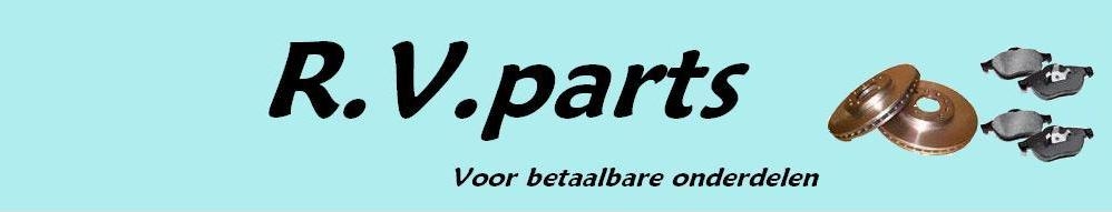 R.V.parts voor Uw auto onderdelen  alles tegen betaalbare prijzen door heel Nederland thuis bezorgd.